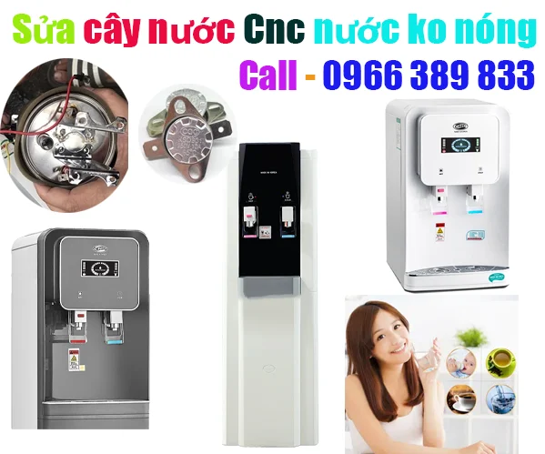 sửa cây nước nóng lạnh Cnc nước ra không nóng