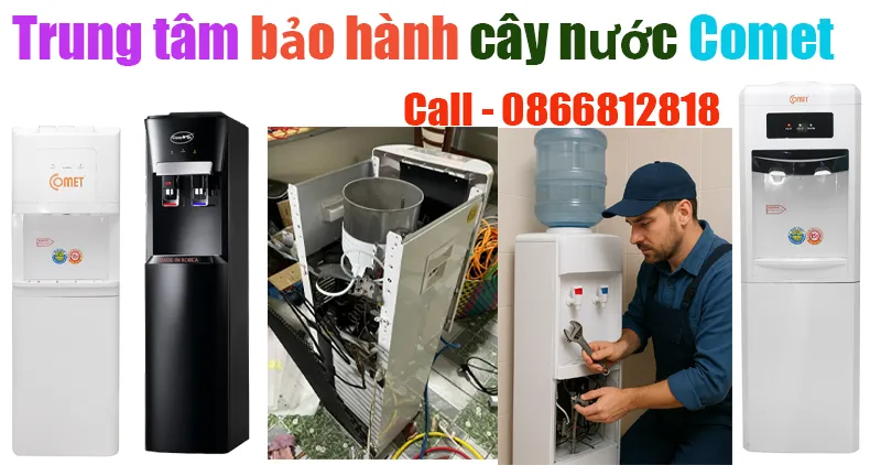 trung tâm bảo hành cây nước Comet tại hà nội