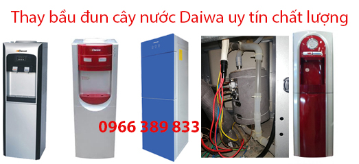 Thay Bầu Đun Cây Nước Nóng Lạnh Daiwa