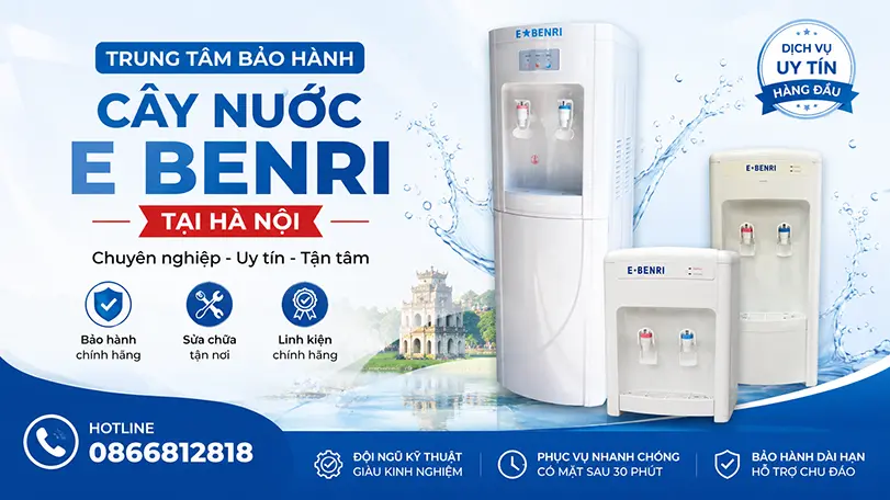 Trung tâm bảo hành cây nước E Benri tại Hà Nội