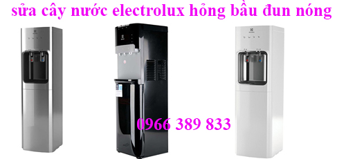 sửa cây nước nóng lạnh Electrolux hỏng bầu đun nóng