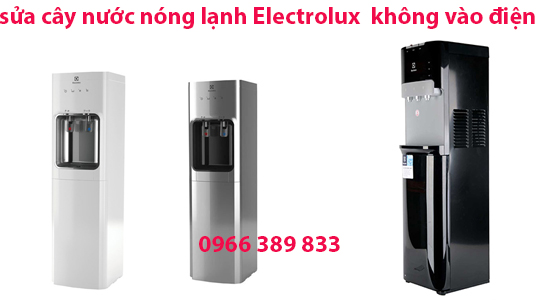 sửa cây nước electrolux không vào diện tại hà nội