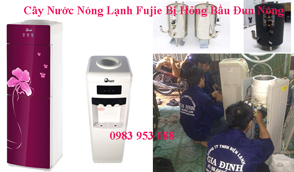 Cây Nước Nóng Lạnh Fujie Bị Hỏng Bầu Đun Nóng