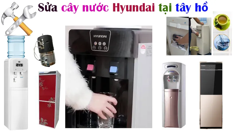 sửa cây nước Hyundai tại tây hồ