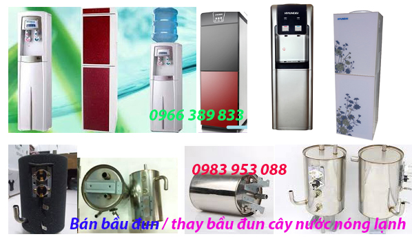 Thay Bầu Đun Cây Nước Nóng Lạnh Hyundai