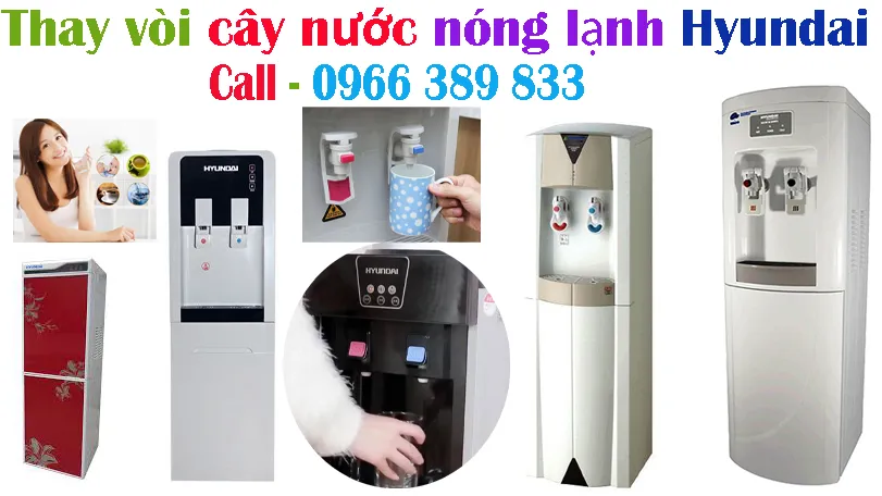 thay vòi cây nước nóng lạnh Hyundai tại hà nội