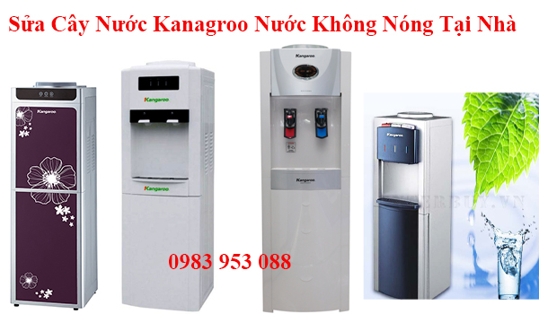 Sửa Chữa Cây Nước Kanagroo Nước Không Nóng Tại Nhà 