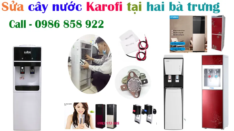 sửa cây nước nóng lạnh Karofi tại hai bà trưng
