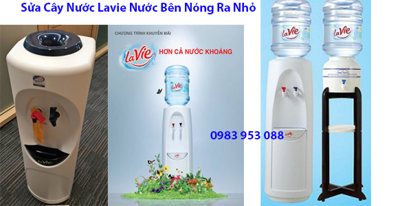 Sửa Cây Nước Lavie Nước Bên Nóng Ra Nhỏ