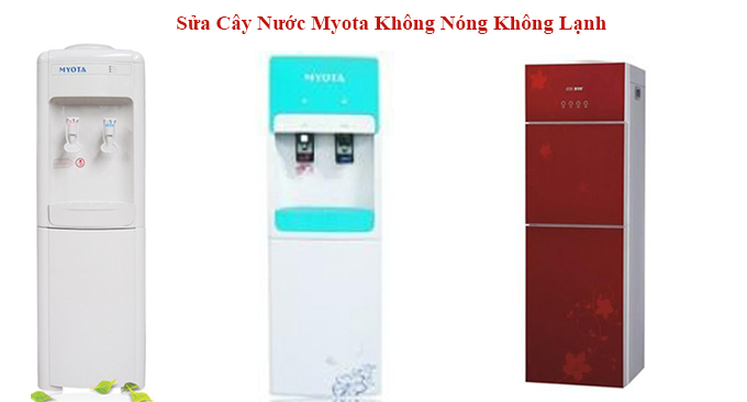sua cay nuoc myota nuoc khong nong khong lanh