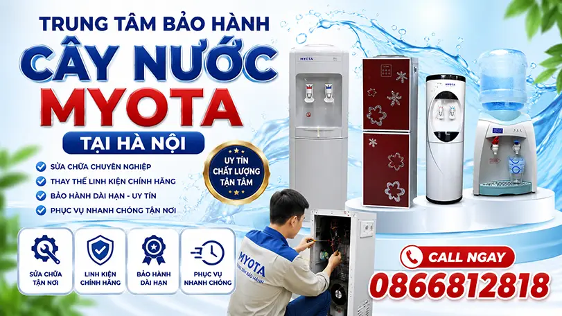 Trung Tâm Bảo Hành Cây Nước MYOTA Tại Hà Nội