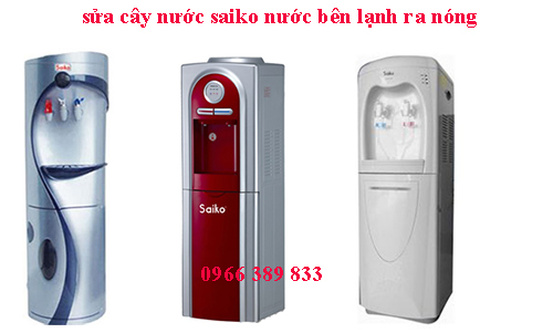 sửa cây nước saiko nước bên lạnh ra nóng sửa cây nước saiko nước bên lạnh ra nóng