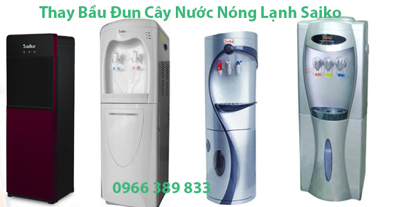 Thay Bầu Đun Cây Nước Nóng Lạnh Saiko