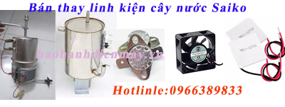 bán linh kiện cây nước saiko tại hà nội