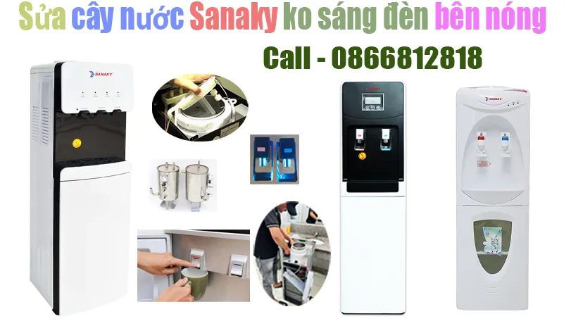 sửa cây nước Sanaky ko sáng đèn bên nóng tại hà nội