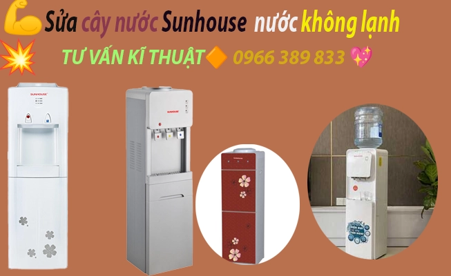 sua cay nuoc sunhouse nuoc ra khong lanh