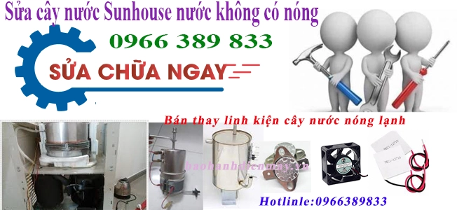 sua cay nuoc sunhouse nuoc khong nong tai ha noi