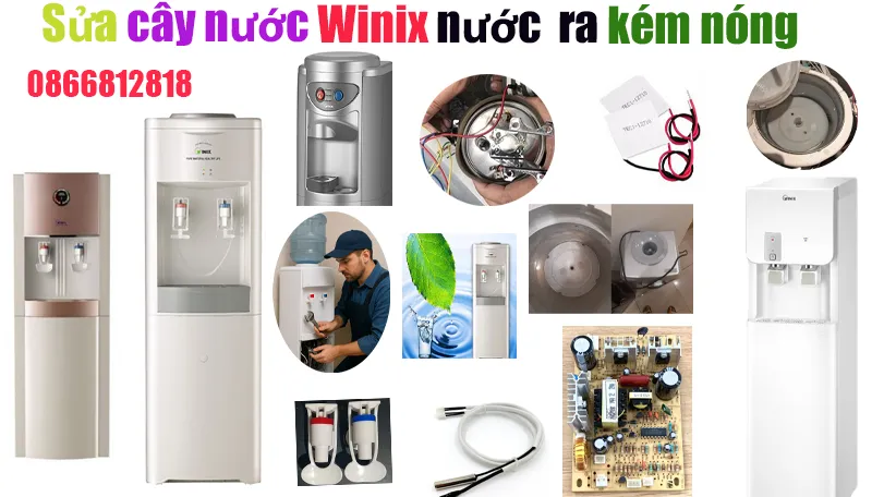sửa cây nước nóng lạnh Winix nước ra kém nóng