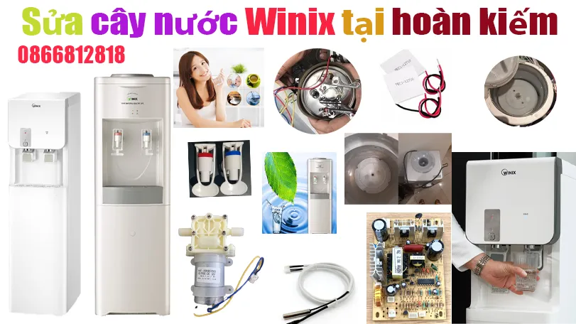 sửa cây nưc[s nóng lạnh winix tại khu vực hoàn kiếm
