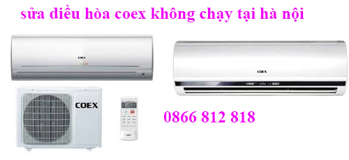 Sửa điều hòa Coex không chạy tại hà nội,