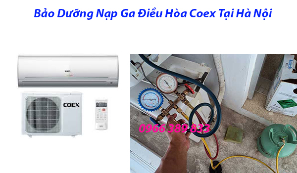 Bảo Dưỡng Nạp Ga Điều Hòa Coex Tại Hà Nội