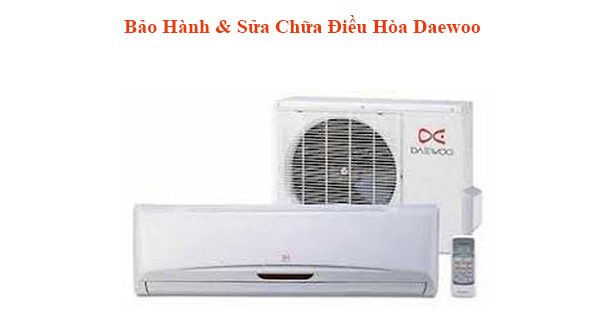 bao hanh dieu hoa daewoo
