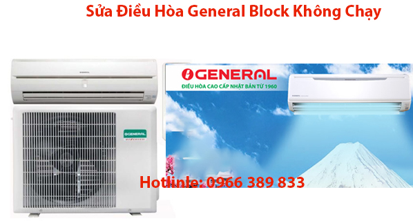 Sửa Điều Hòa General Block Không Chạy Sửa Điều Hòa General Block Không Chạy