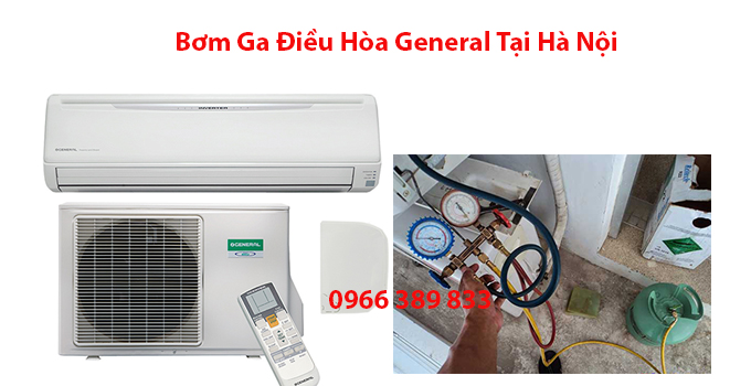 Bơm Ga Điều Hòa General Tại Hà Nội