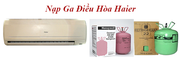 nạp ga bơm ga điều hòa Haier