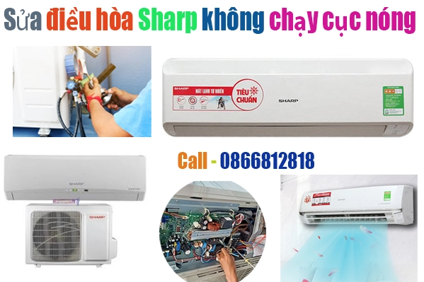 sửa điều hòa Sharp không chạy cục nóng tại hà nội