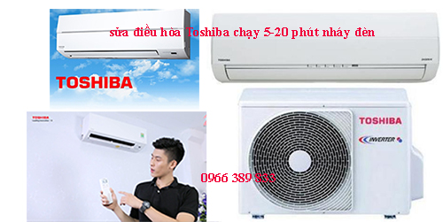 sua dieu hoa toshiba chay 5-10 phut nhay den sua dieu hoa toshiba chay 5-10 phut nhay den