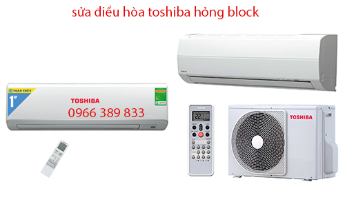 sửa điều hòa toshiba hỏng block sửa điều hòa toshiba hỏng block