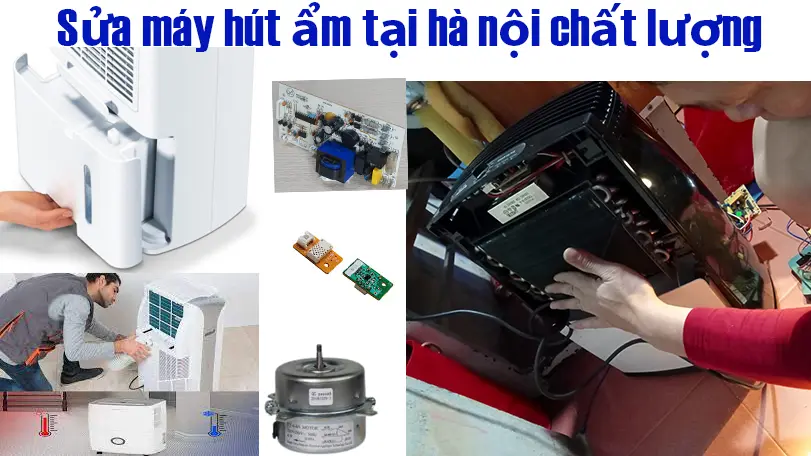 Sửa thay linh kiện máy hút ẩm Tại Hà Nội