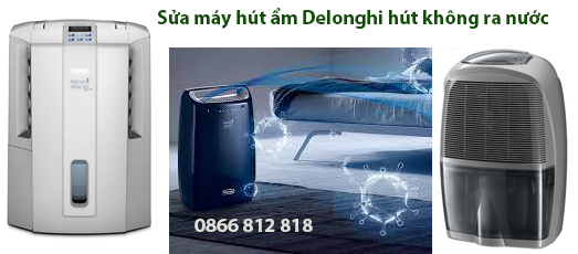 sửa máy ẩm Delonghi hút nước không ra thợ giỏi