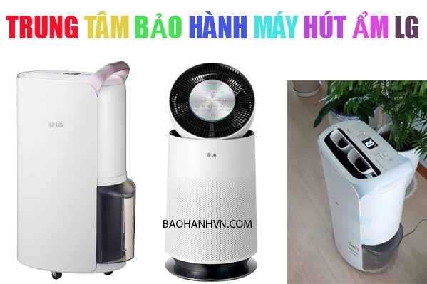 trung tâm bảo hành máy hút ẩm lg tại hà nội