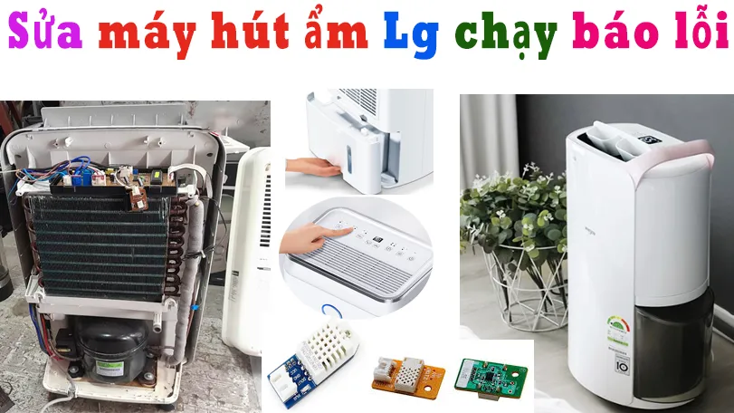 Địa chỉ sửa máy hút ẩm Lg báo lỗi uy tín