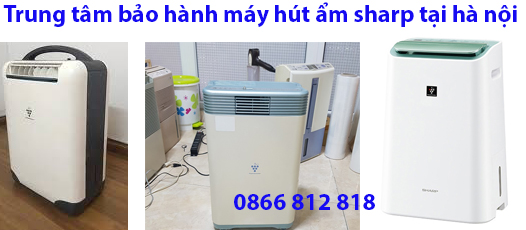 bảo hành máy hút ảm sharp tại hà nội
