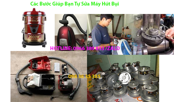 huong dan cach tu sua may hut bui nhanh nhat