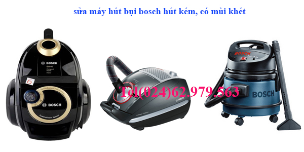 sửa máy hút bụi bosch hút yếu hút kém sửa máy hút bụi bosch hút yếu hút kém