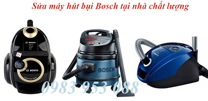 sửa máy hút bụi Bosch tại nhà sửa máy hút bụi Bosch tại nhà