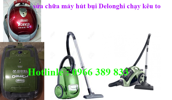sửa chữa máy hút bụi Delonghi 