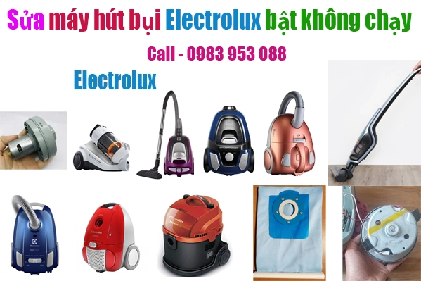 sua-may-hut-bui-electrolux-bat-khong-chay sua-may-hut-bui-electrolux-bat-khong-chay