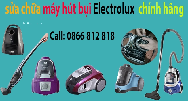 trung tam sua chua may hut bui electrolux trung tam sua chua may hut bui electrolux