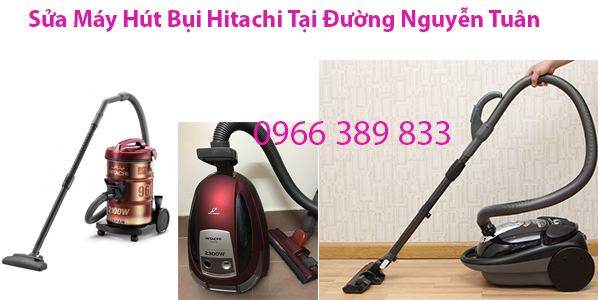 Sửa Máy Hút Bụi Hitachi Tại Đường Nguyễn Tuân