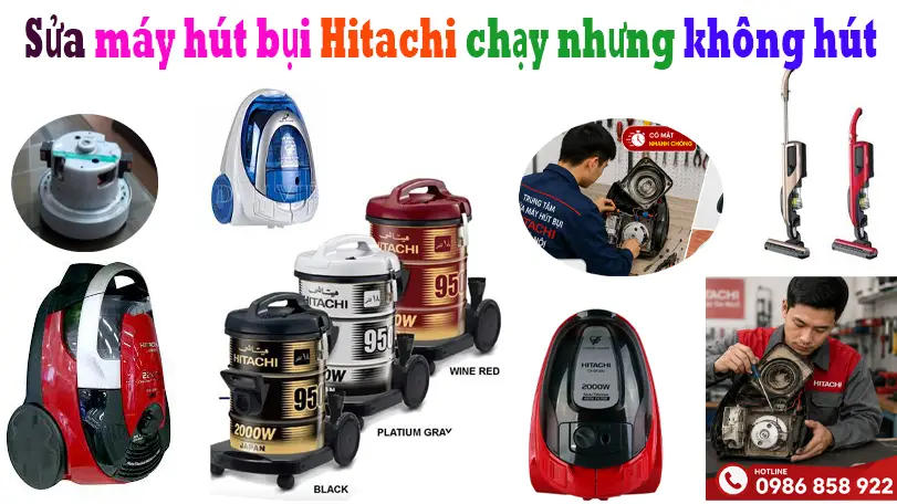 sua-may-hut-bui-hitachi-chay-nhung-khong-hut