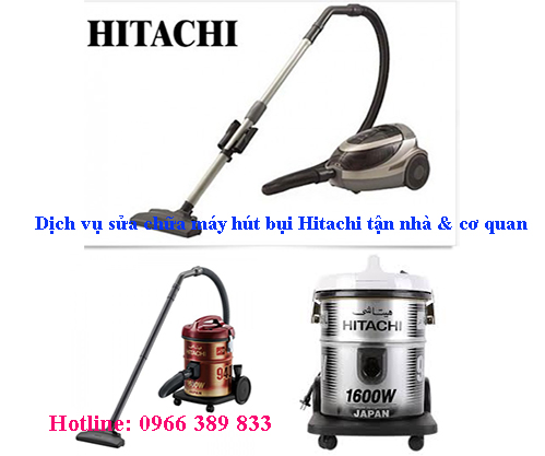 Hướng Dẫn Khắc Phục Tình Trạng Máy Hút Bụi Hitachi Chạy Nhanh Nóng