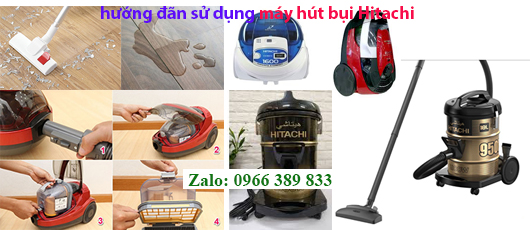 su dung may hut bui hitachi sao hieu qua