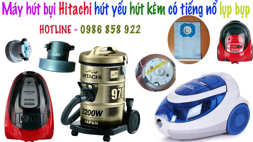 sửa chữa máy hút bụi Hitachi yéu yếu kém