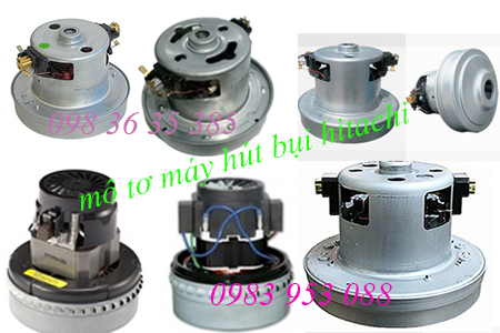 thay motor máy hút bụi Hitachi tại nhà quận Ba Đình thay motor máy hút bụi Hitachi tại nhà quận Ba Đình