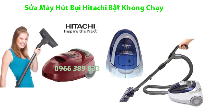 sua may hut bui hitachi bat khong chay tai nha